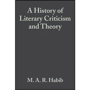 کتاب A History of Literary Criticism اثر Rafey Habib انتشارات Wiley Blackwell 