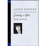 کتاب Coming After اثر Alice Notley انتشارات University of Michigan Press