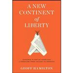 کتاب A New Continent of Liberty اثر Geoff Hamilton انتشارات University of Virginia Press