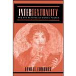 کتاب Intertextuality and the Reading of Roman Poetry اثر Lowell Edmunds انتشارات Johns Hopkins University Press