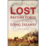 کتاب Lost British Forts of Long Island اثر David M. Griffin انتشارات The History Press