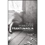 کتاب Frantumaglia اثر Elena Ferrante and Ann Goldstein انتشارات Europa Editions