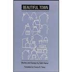 کتاب Beautiful Town اثر Sato Haruo and Francis B. Tenny انتشارات University of Hawaii Press
