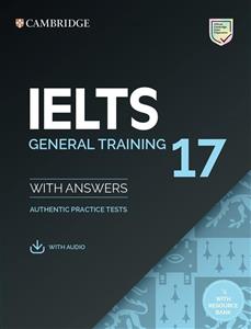 کتاب زبان کمبریج انگلیش آیلتس 17 جنرال ترینینگ  Cambridge IELTS 17 General Training