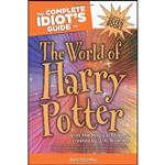 کتاب The Complete Idiots Guide to the World of Harry Potter اثر Tere Stouffer انتشارات Alpha