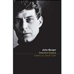 کتاب The Selected Essays of John Berger اثر Geoff Dyer and John Berger انتشارات Bloomsbury Publishing Plc