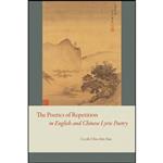 کتاب The Poetics of Repetition in English and Chinese Lyric Poetry اثر Cecile Chu-chin Sun انتشارات University of Chicago Press