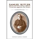 کتاب Samuel Butler, Victorian Against the Grain اثر James G. Paradis انتشارات University of Toronto Press