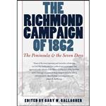 کتاب The Richmond Campaign of 1862 اثر Gary W. Gallagher انتشارات The University of North Carolina Press