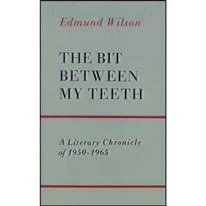 کتاب The Bit Between My Teeth اثر Edmund Wilson انتشارات تازه ها 