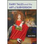 کتاب Fairy Tales and the Art of Subversion, 2nd Edition اثر Jack David Zipes and Jack Zipes انتشارات تازه ها