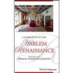 کتاب A Companion to the Harlem Renaissance  اثر Cherene Sherrard-Johnson انتشارات Wiley-Blackwell