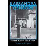 کتاب Kassandra and the Censors اثر Karen Van Dyck انتشارات Cornell University Press