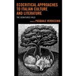 کتاب Ecocritical Approaches to Italian Culture and Literature اثر جمعی از نویسندگان انتشارات Lexington Books