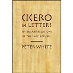 کتاب Cicero in Letters اثر Peter White انتشارات Oxford University Press