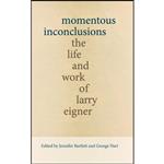 کتاب Momentous Inconclusions اثر Jennifer Bartlett and George Hart انتشارات University of New Mexico Press