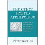 کتاب The Other Hybrid Archipelago اثر Peter Hawkins انتشارات Lexington Books