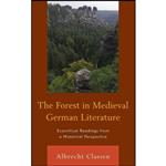 کتاب The Forest in Medieval German Literature اثر Albrecht Classen انتشارات Lexington Books