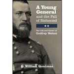کتاب A Young General and the Fall of Richmond اثر G. William Quatman انتشارات Ohio University Press