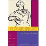 کتاب Oscar Wilde and Modern Culture اثر جمعی از نویسندگان انتشارات Ohio University Press