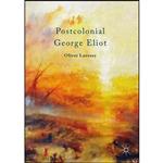 کتاب Postcolonial George Eliot اثر Oliver Lovesey انتشارات Palgrave Macmillan