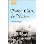 کتاب Proust, Class, and Nation اثر Edward J. Hughes انتشارات Oxford University Press