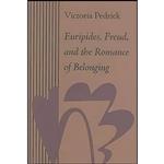 کتاب Euripides, Freud, and the Romance of Belonging اثر Victoria Pedrick انتشارات Johns Hopkins University Press