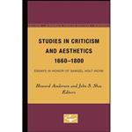 کتاب Studies in Criticism and Aesthetics, 1660-1800 اثر Howard Anderson and John S. Shea انتشارات Univ Of Minnesota Press