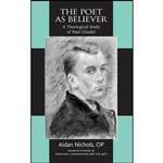 کتاب The Poet as Believer اثر Aidan Nichols and O.P. انتشارات Routledge