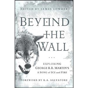 کتاب Beyond the Wall اثر James Lowder and Caroline Spector انتشارات Smart Pop 