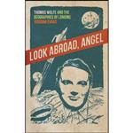 کتاب Look Abroad, Angel اثر Jedidiah Evans انتشارات University of Georgia Press