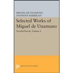 کتاب Selected Works of Miguel de Unamuno, Volume 6 اثر جمعی از نویسندگان انتشارات Princeton University Press
