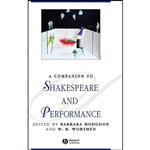 کتاب A Companion to Shakespeare and Performance اثر Barbara Hodgdon and W. B. Worthen انتشارات Wiley-Blackwell