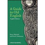 کتاب A Guide to Old English اثر Bruce Mitchell and Fred C. Robinson انتشارات Wiley-Blackwell