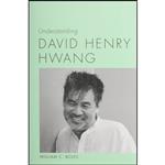 کتاب Understanding David Henry Hwang  اثر William C. Boles انتشارات University of South Carolina Press