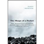 کتاب The Shape of a Pocket اثر John Berger انتشارات Vintage