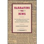 کتاب Narrating the News اثر Karen Roggenkamp انتشارات The Kent State University Press
