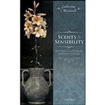 کتاب Scents and Sensibility اثر Catherine Maxwell انتشارات Oxford University Press