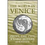 کتاب The World in Venice اثر Bronwen Wilson انتشارات تازه ها