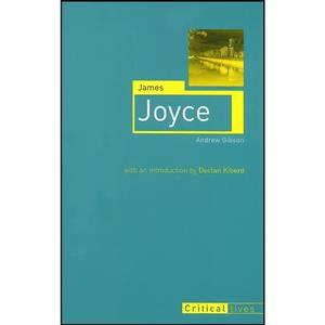 کتاب James Joyce اثر Andrew Gibson and Declan Kiberd انتشارات Reaktion Books 