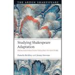 کتاب Studying Shakespeare Adaptation اثر Pamela Bickley and Jenny Stevens انتشارات The Arden Shakespeare