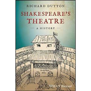 کتاب Shakespeares Theatre اثر Richard Dutton انتشارات Wiley-Blackwell