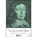 کتاب The Life of John Milton اثر Barbara Kiefer Lewalski انتشارات Wiley-Blackwell