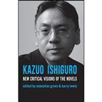 کتاب Kazuo Ishiguro اثر جمعی از نویسندگان انتشارات Red Globe Press