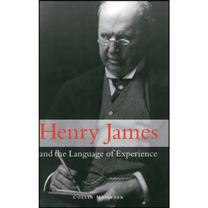 کتاب Henry James and the Language of Experience اثر Collin Meissner انتشارات Cambridge University Press 