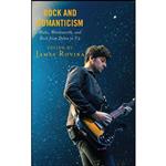 کتاب Rock and Romanticism اثر جمعی از نویسندگان انتشارات Lexington Books