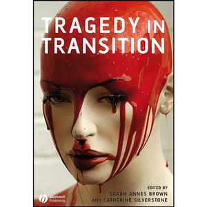 کتاب Tragedy in Transition اثر جمعی از نویسندگان انتشارات Wiley-Blackwell 