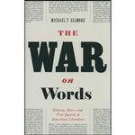 کتاب The War on Words اثر Michael T. Gilmore انتشارات University of Chicago Press