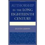 کتاب Authorship in the Long Eighteenth Century اثر Dustin H. Griffin انتشارات University of Delaware Press