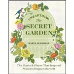 کتاب Unearthing The Secret Garden اثر Marta McDowell انتشارات Timber Press